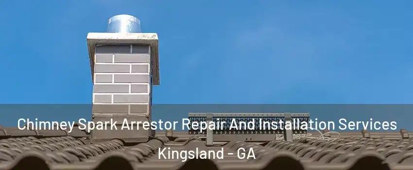  Chimney Spark Arrestor Repair And Installation Services Kingsland - GA