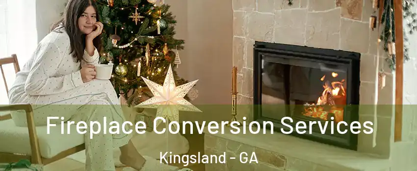  Fireplace Conversion Services Kingsland - GA