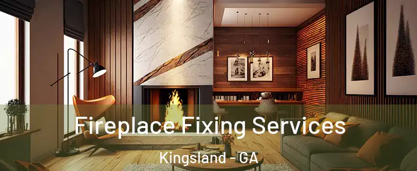  Fireplace Fixing Services Kingsland - GA