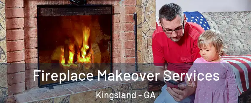 Fireplace Makeover Services Kingsland - GA