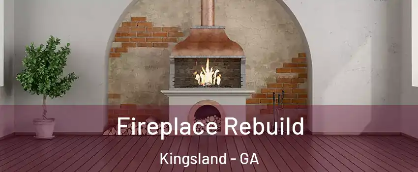  Fireplace Rebuild Kingsland - GA