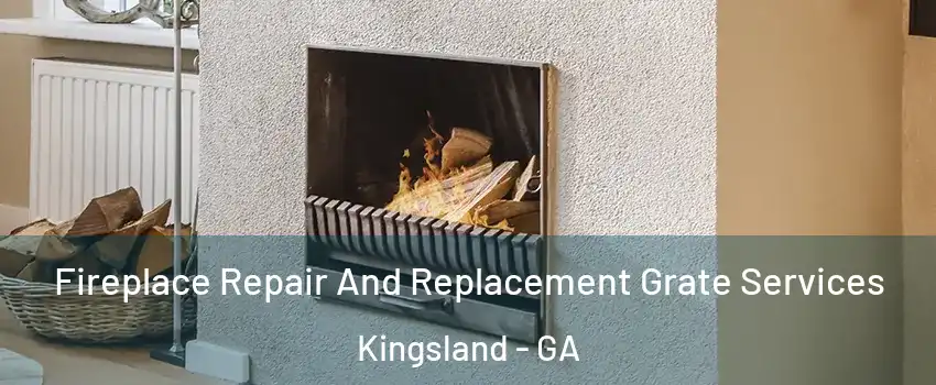  Fireplace Repair And Replacement Grate Services Kingsland - GA