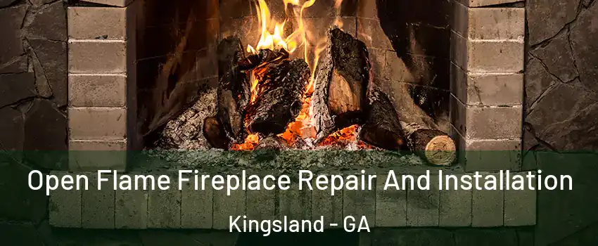  Open Flame Fireplace Repair And Installation Kingsland - GA