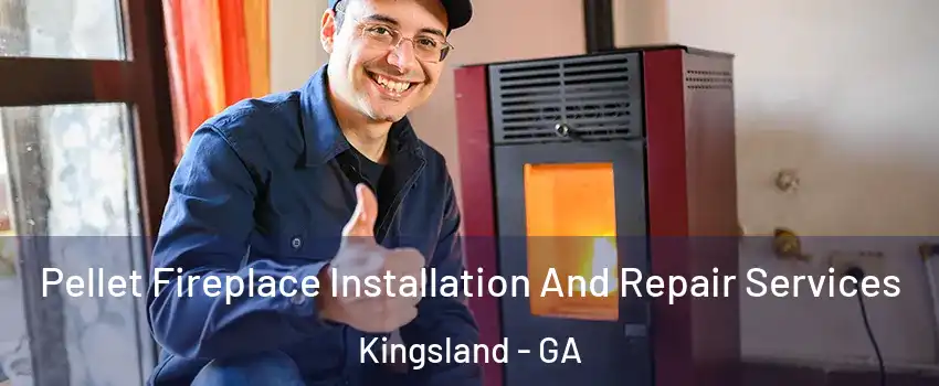  Pellet Fireplace Installation And Repair Services Kingsland - GA