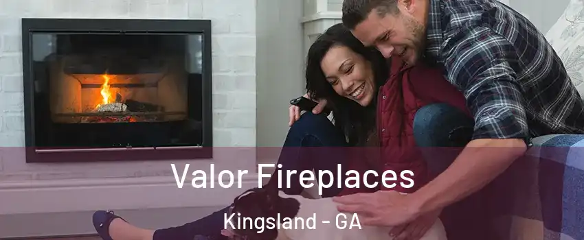  Valor Fireplaces Kingsland - GA