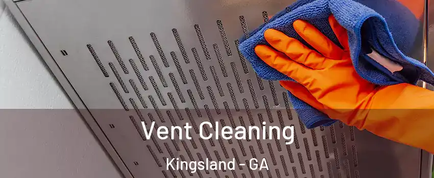 Vent Cleaning Kingsland - GA