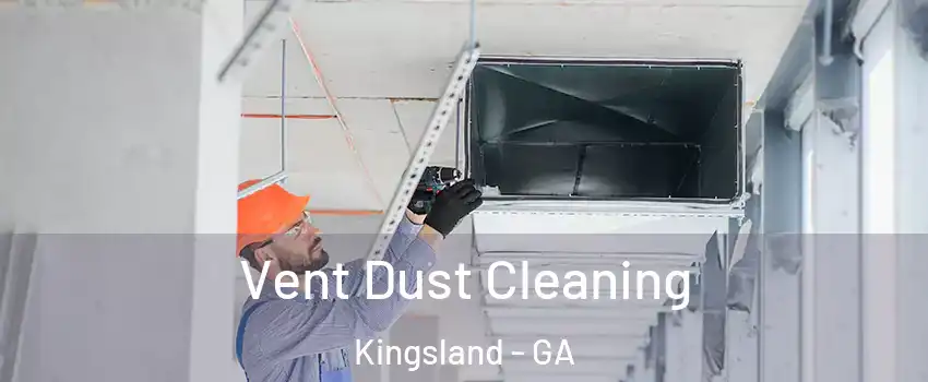 Vent Dust Cleaning Kingsland - GA